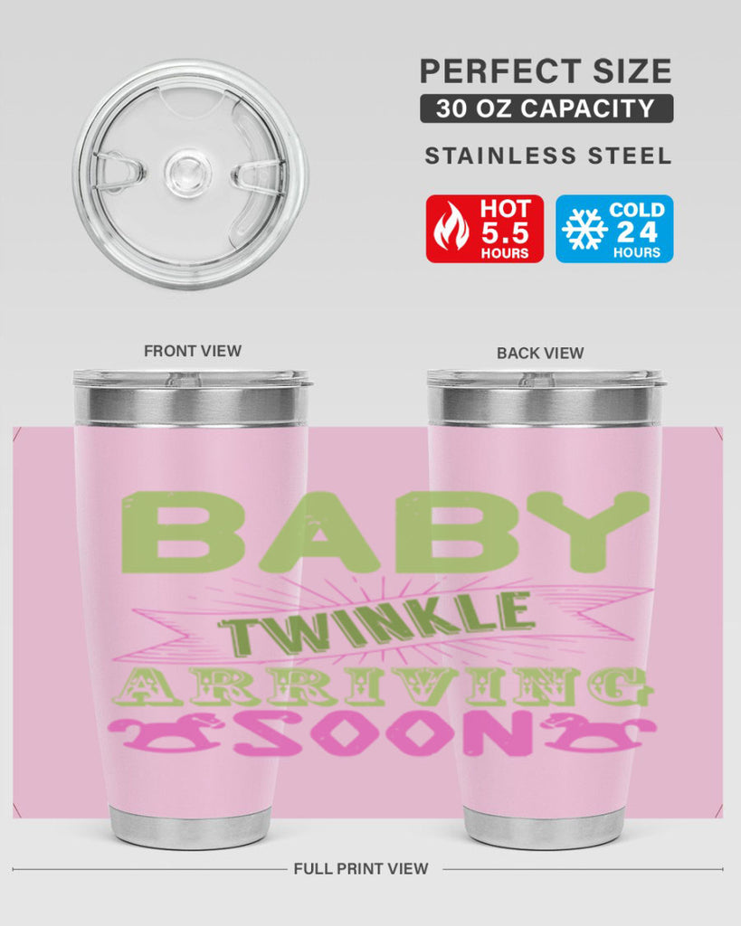 Baby Twinkle arriving soon Style 293#- baby- tumbler