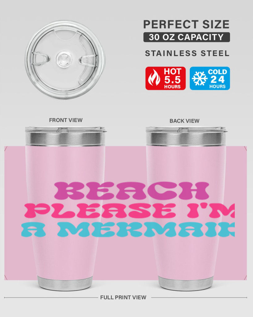 Beach Please Im A Mermaid 58#- mermaid- Tumbler