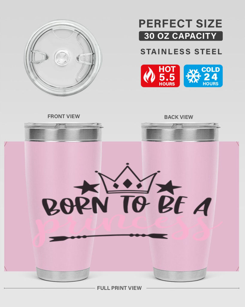 Born To Be A Princess Style 110#- baby- tumbler