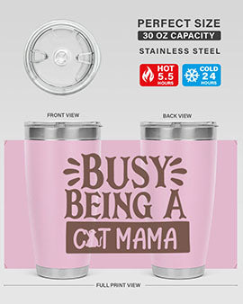 Busy Being A Cat Mama Style 2#- cat- Tumbler