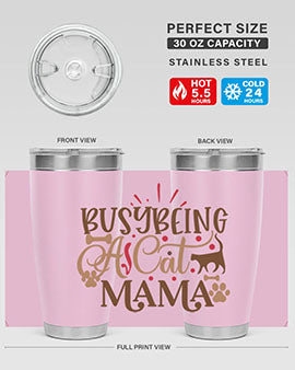 Busy Being A Cat Mama Style 3#- cat- Tumbler
