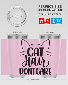 Cat Hair Dont Care Style 82#- cat- Tumbler