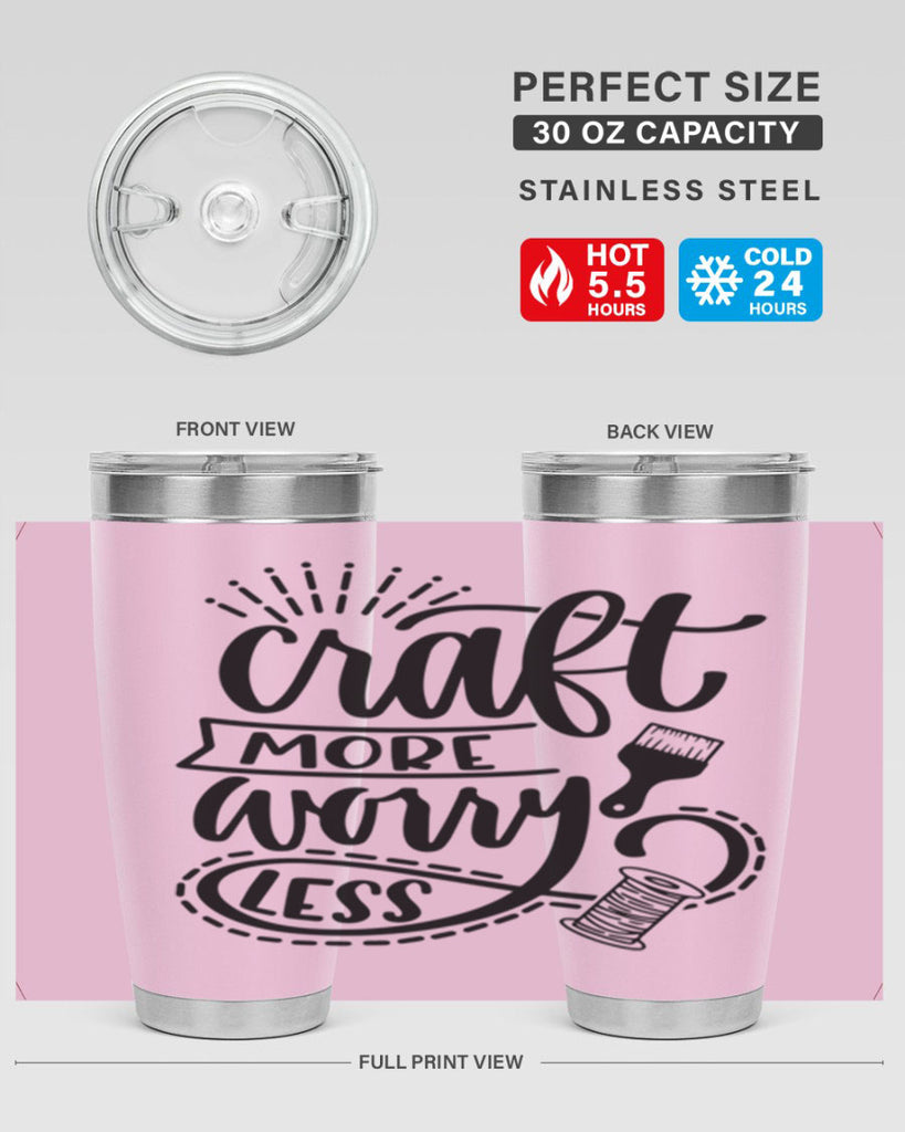 Craft More Worry Less 38#- crafting- Tumbler