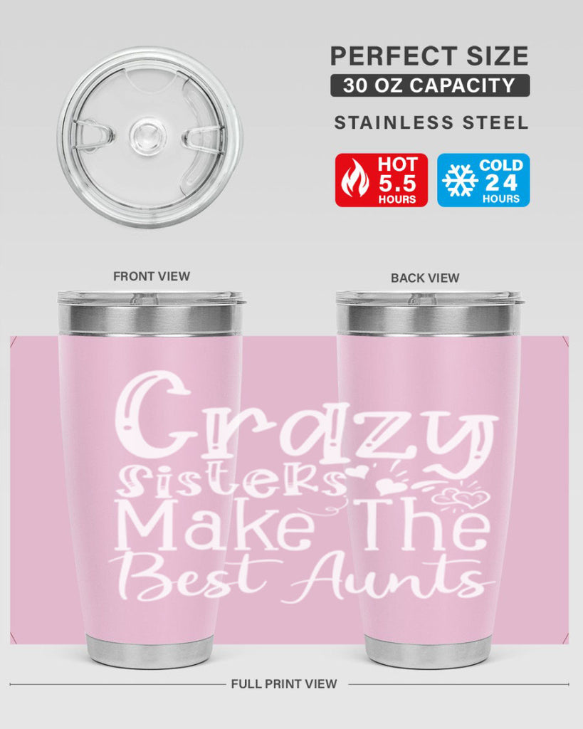 Crazy Sisters Make The Best Aunts Style 12#- aunt- Tumbler