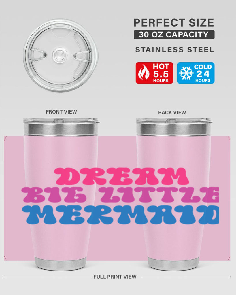 Dream Big Little Mermaid 114#- mermaid- Tumbler