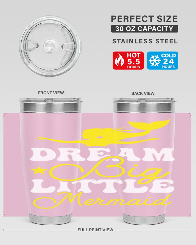 Dream Big Little Mermaid 116#- mermaid- Tumbler