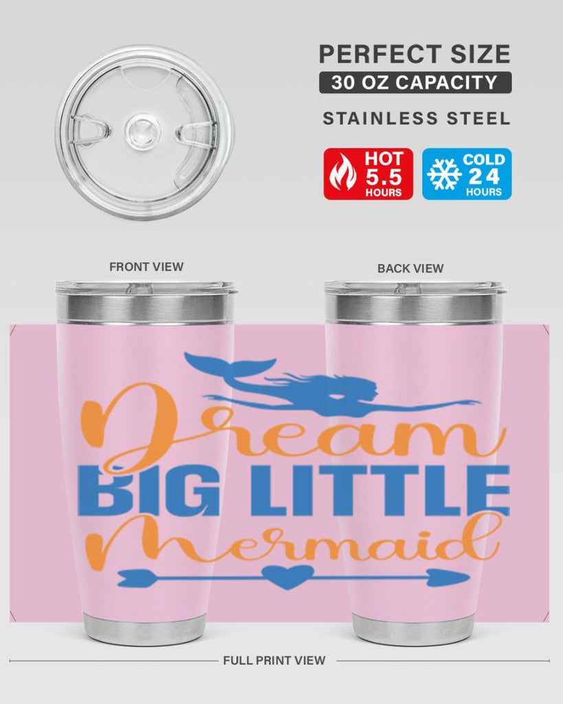 Dream Big Little Mermaid 123#- mermaid- Tumbler