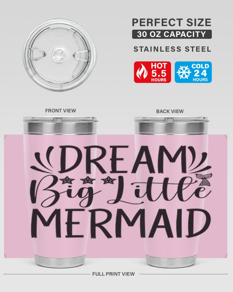 Dream Big Little Mermaid 126#- mermaid- Tumbler