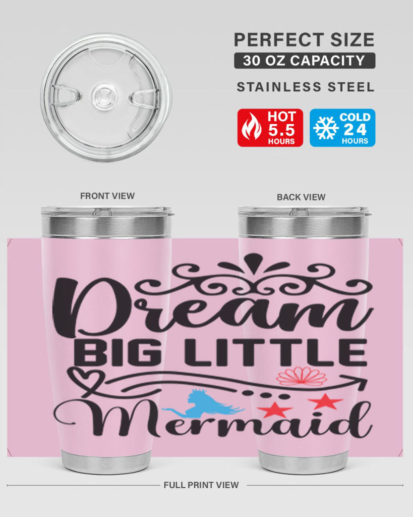 Dream Big Little Mermaid 133#- mermaid- Tumbler