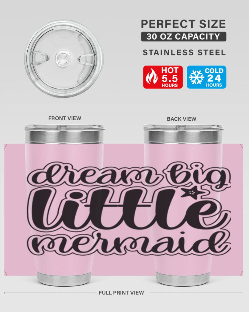 Dream big little mermaid 130#- mermaid- Tumbler