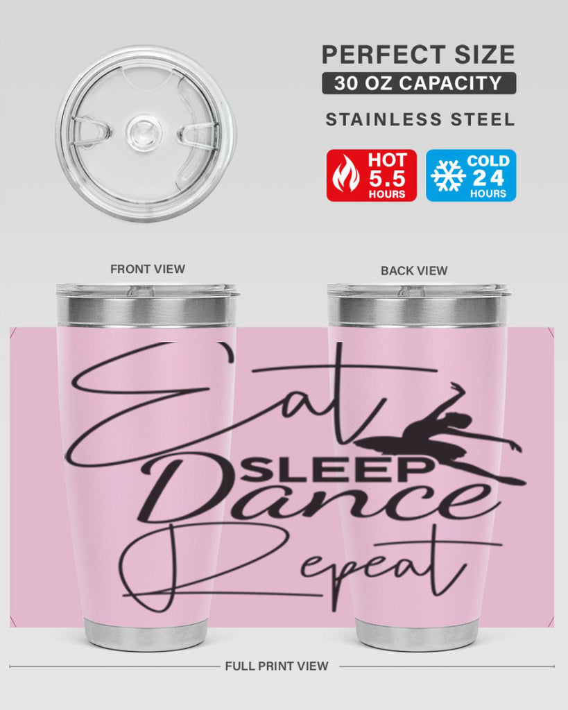 Eat Sleep Dance Repeat 36#- ballet- Tumbler