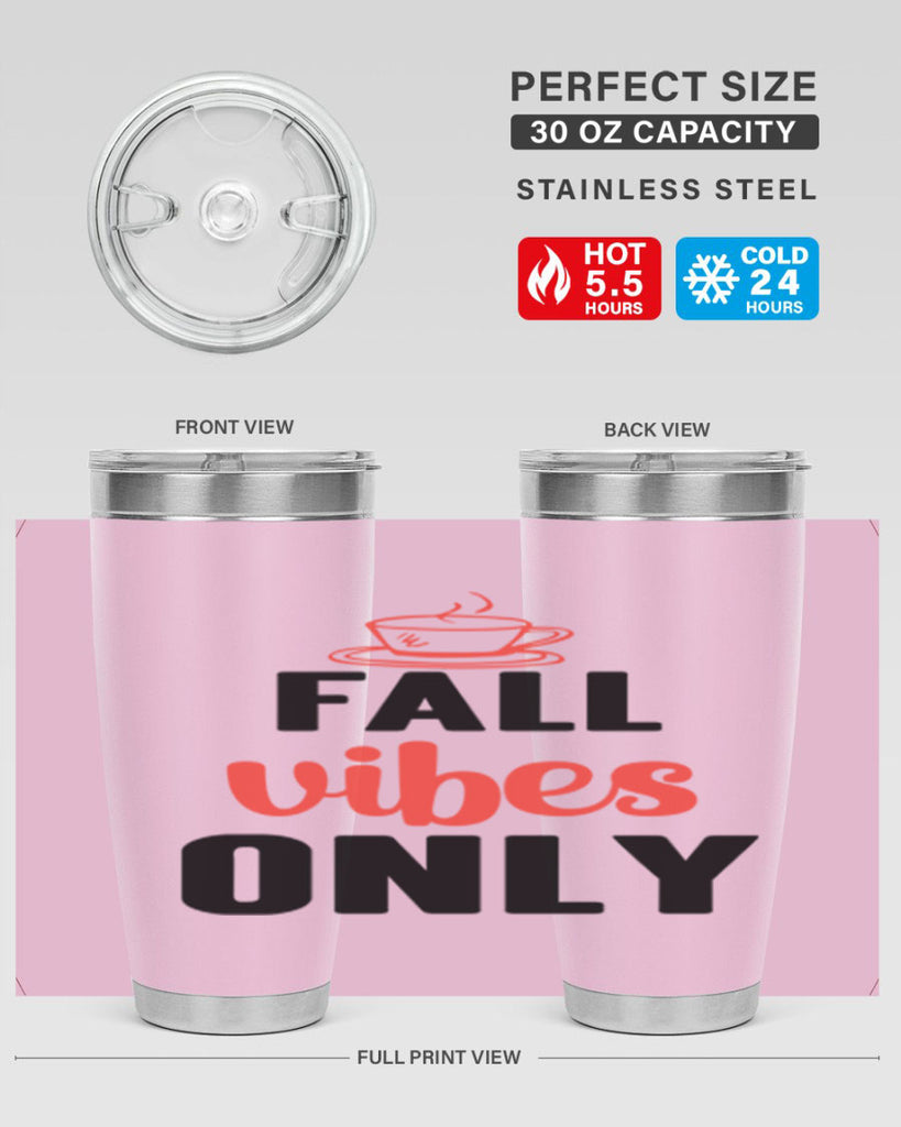 Fall vibes only 135#- fall- Tumbler