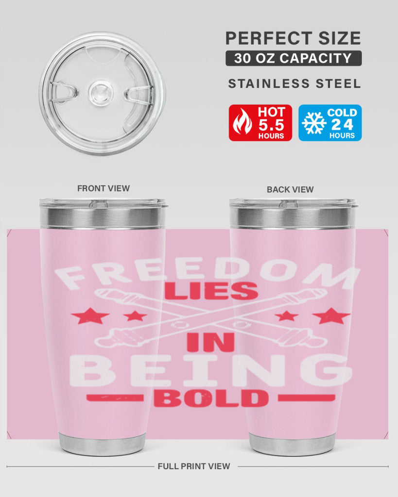 Freedom lies in being Bold Style 8#- Fourt Of July- Tumbler