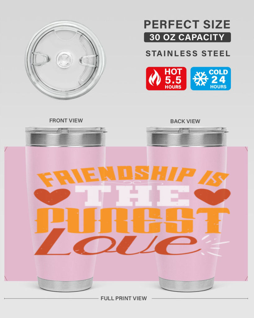 Friendship is the purest love Style 104#- Best Friend- Tumbler