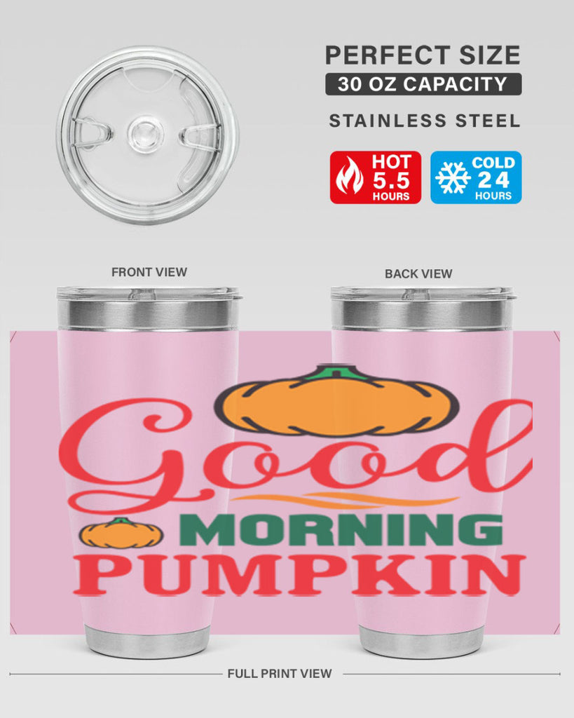 GoodMorningPumpkin 211#- fall- Tumbler