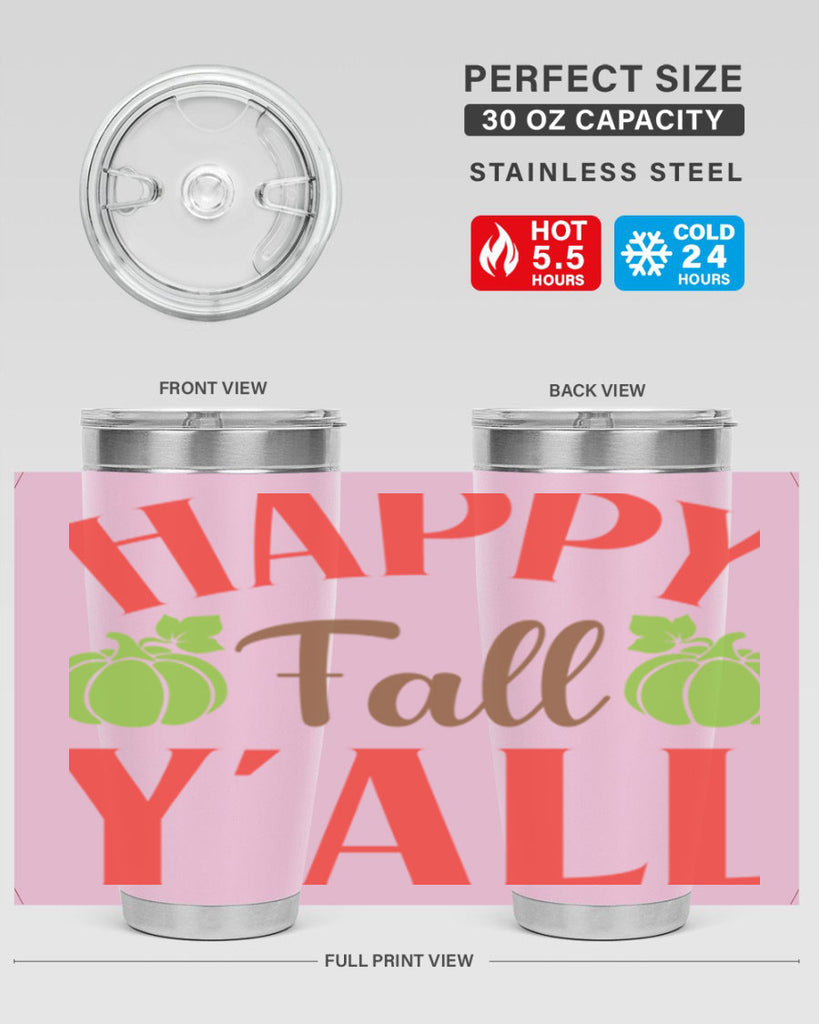 Happy Fall Y all 223#- fall- Tumbler