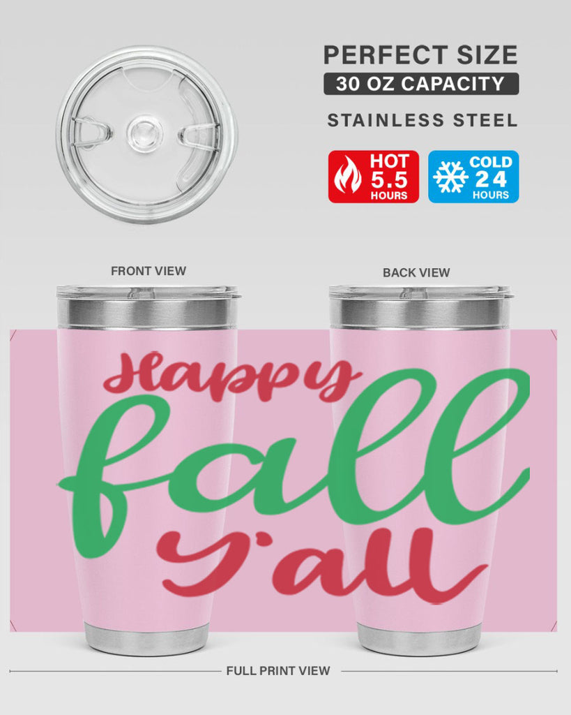 Happy Fall Y all 226#- fall- Tumbler