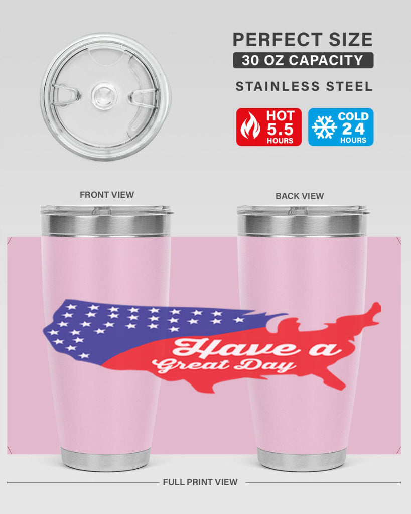 Have a great th Style 109#- Fourt Of July- Tumbler