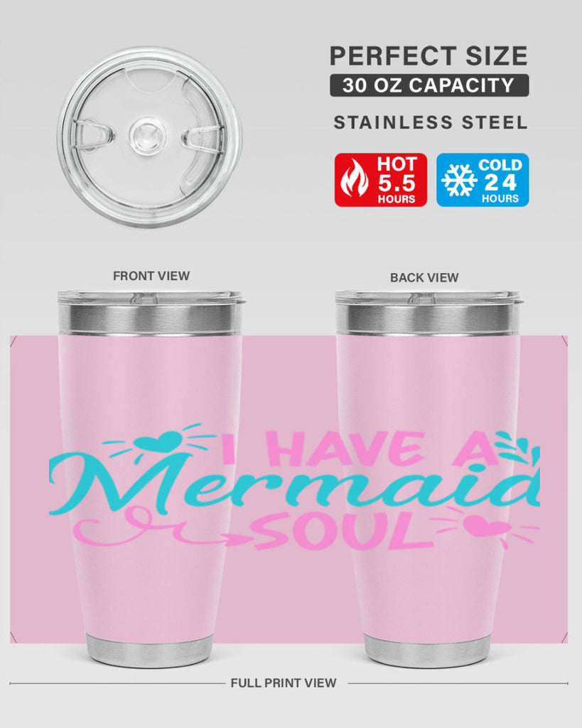 I Have A Mermaid Soul 210#- mermaid- Tumbler