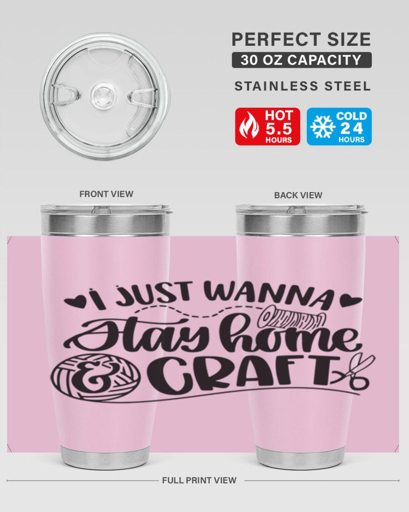 I Just Wanna Stay Home Craft 21#- crafting- Tumbler