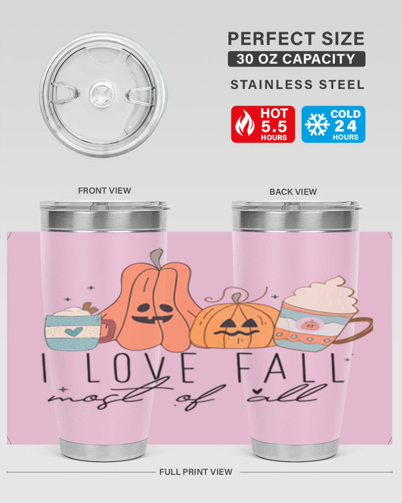 I Love Fall Most Of All 335#- fall- Tumbler