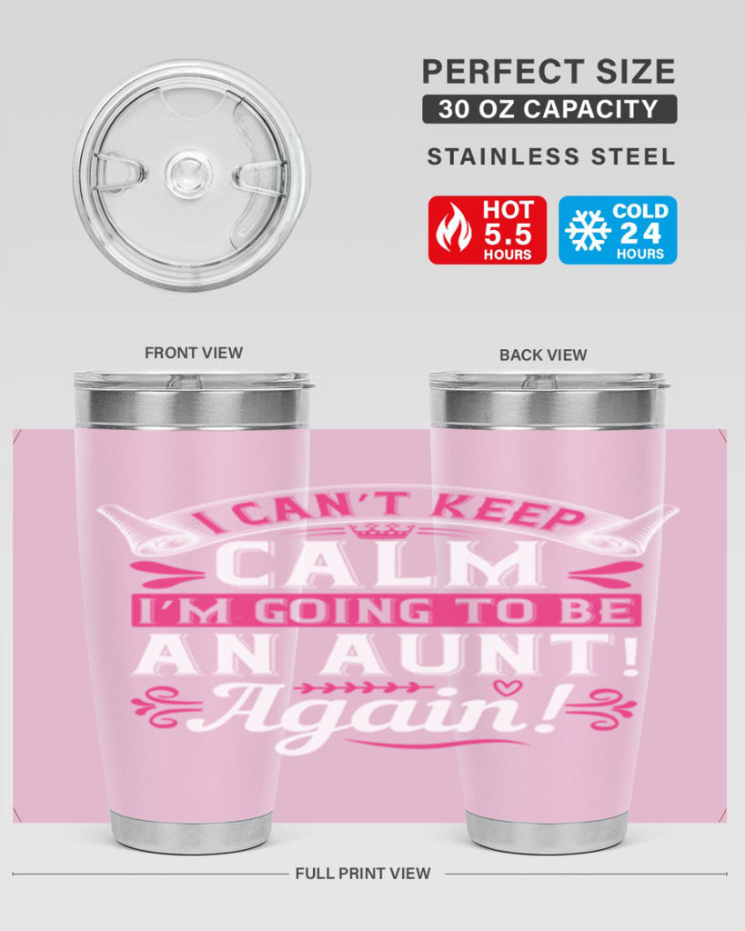 I can’t keep calm I’m going to be an aunt Again Style 53#- aunt- Tumbler