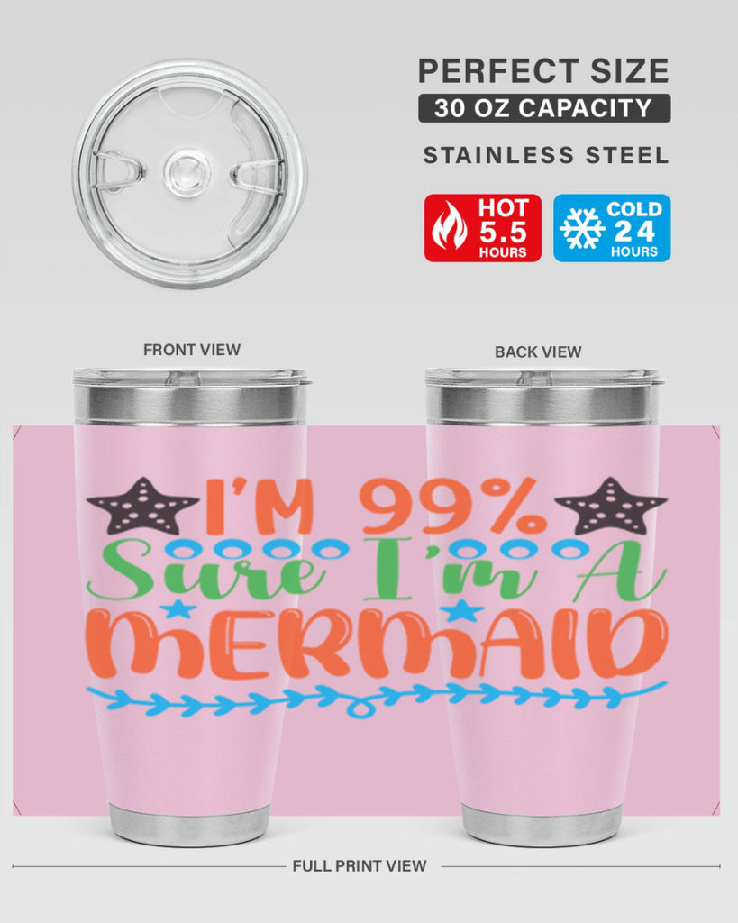 Im Sure Im A 252#- mermaid- Tumbler