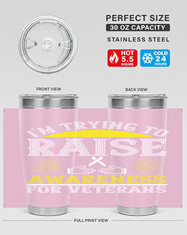 Im trying to raise awareness for veterans Style 43#- self awareness- Tumbler