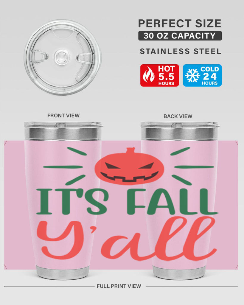 It s Fall Y all 361#- fall- Tumbler