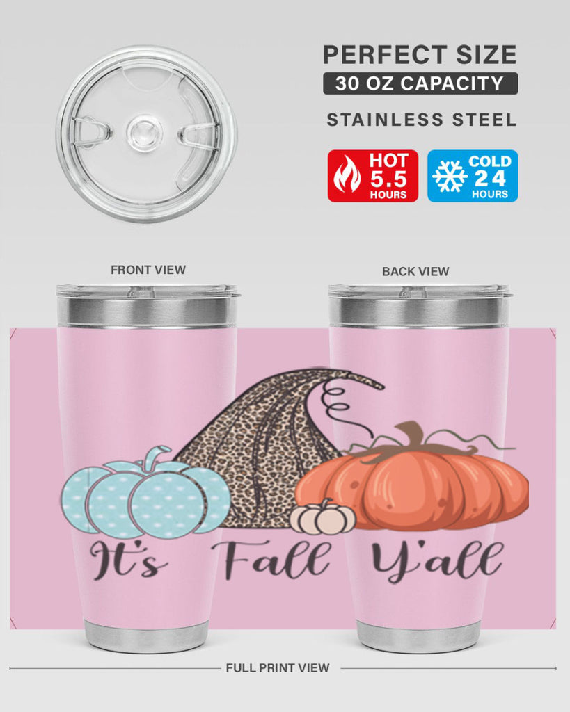 It s Fall Y all Pumpkin 363#- fall- Tumbler
