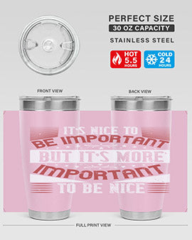It’s nice to be important but it’s more important to be nice Style 44#- volunteer- Tumbler