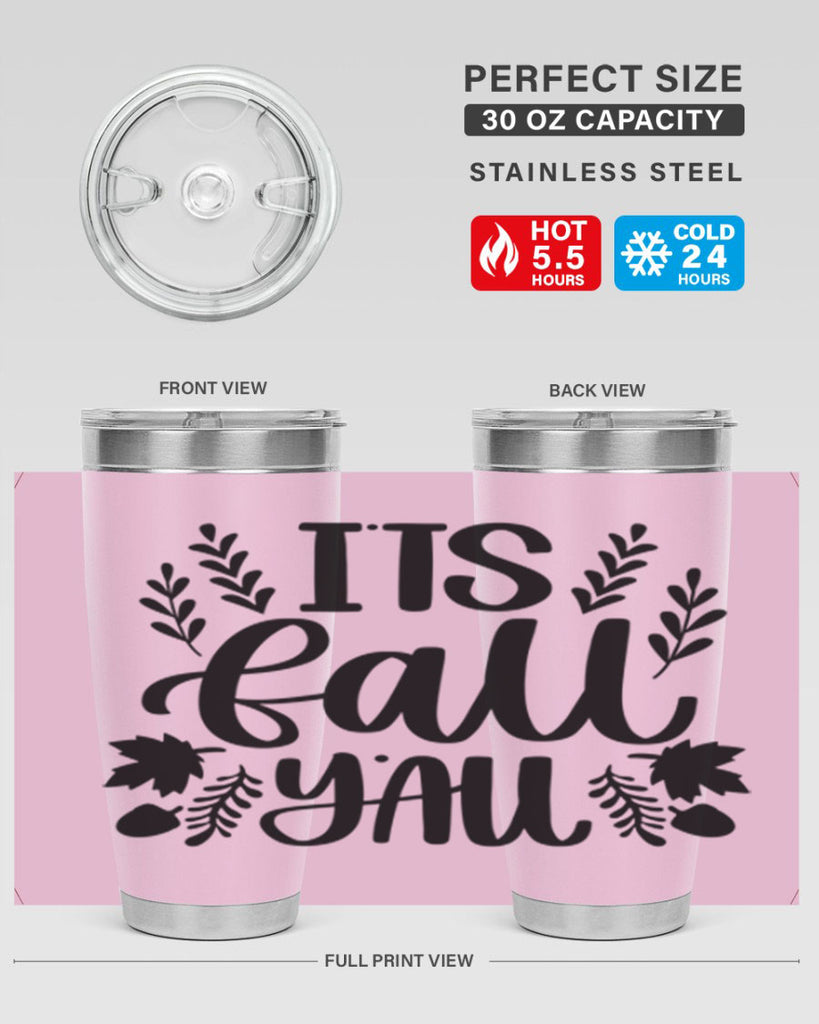Its Fall Yall 500#- fall- Tumbler