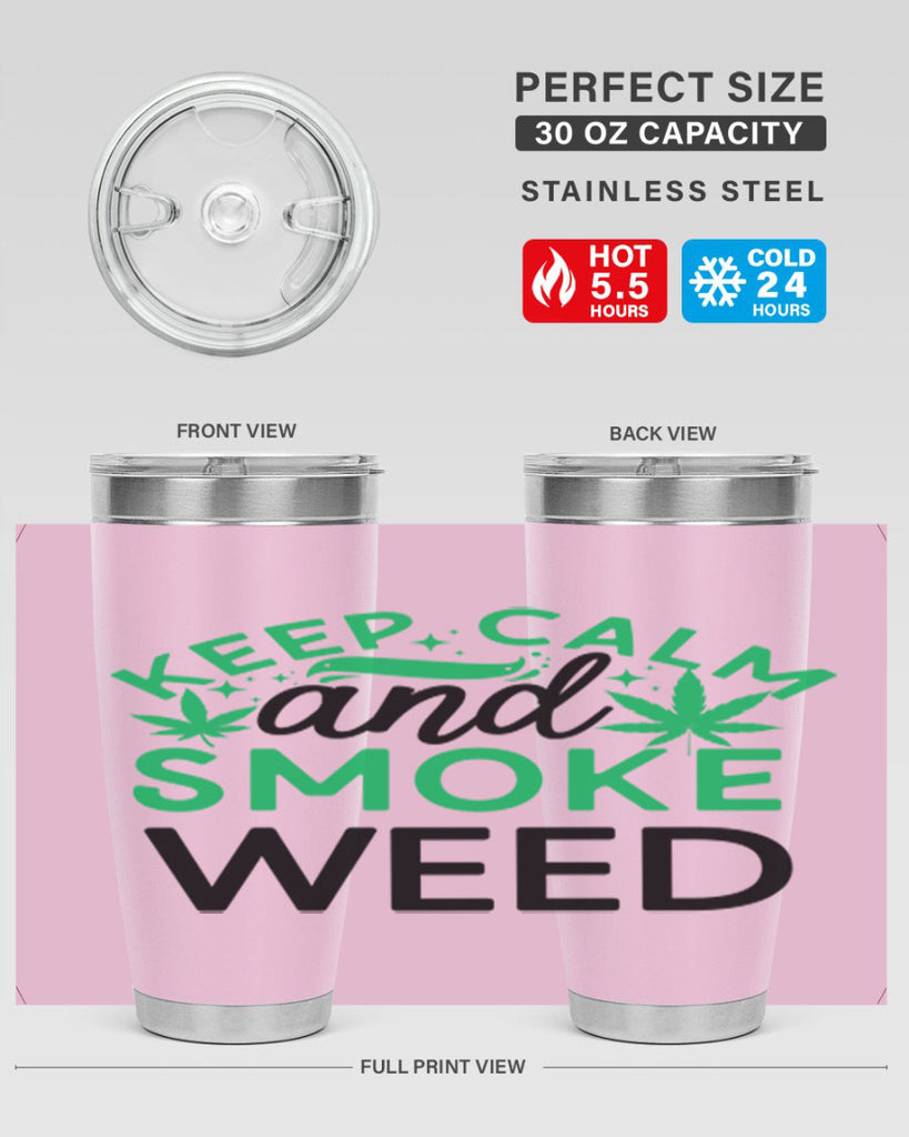 Keep Calm And Smoke Weed 172#- marijuana- Tumbler