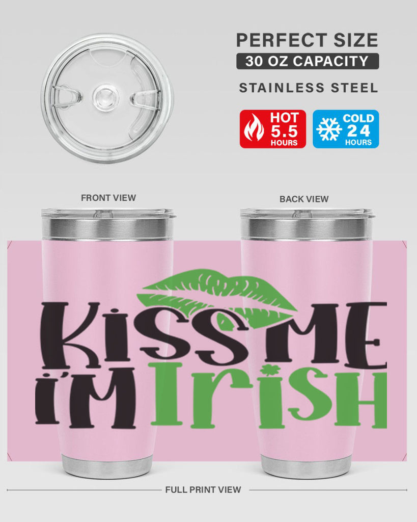 Kiss Me Im Irish Style 73#- St Patricks Day- Tumbler