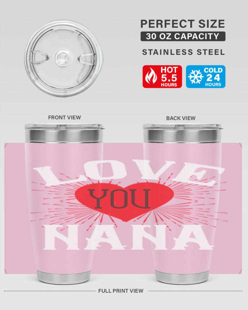 LOVE YOU NANA 16#- grandma - nana- Tumbler