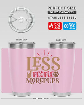 Less People More Pups Style 18#- cat- Tumbler