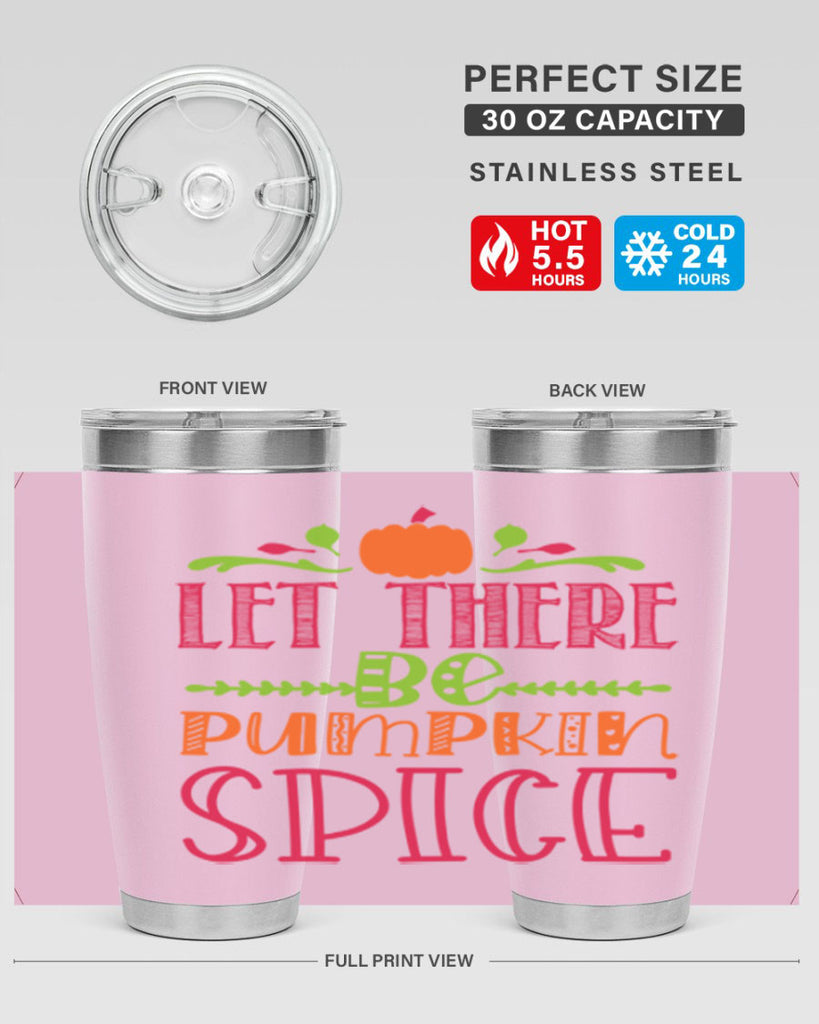 Let There Be Pumpkin Spice 402#- fall- Tumbler