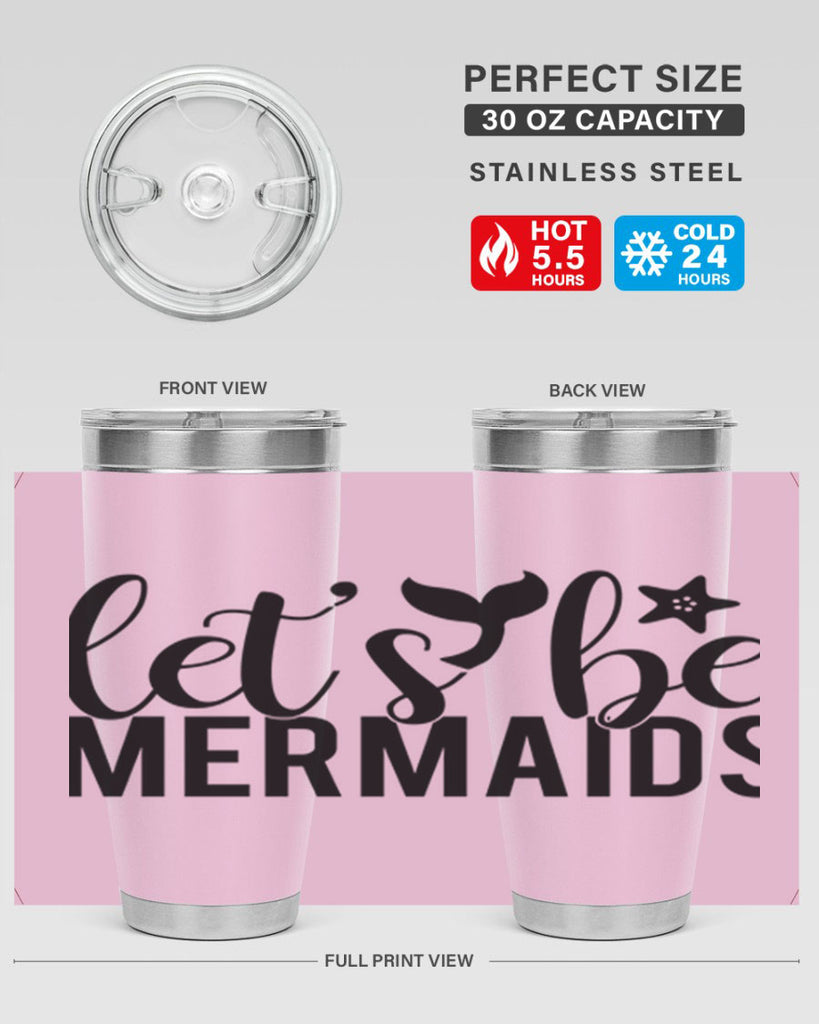 Lets be mermaids 294#- mermaid- Tumbler