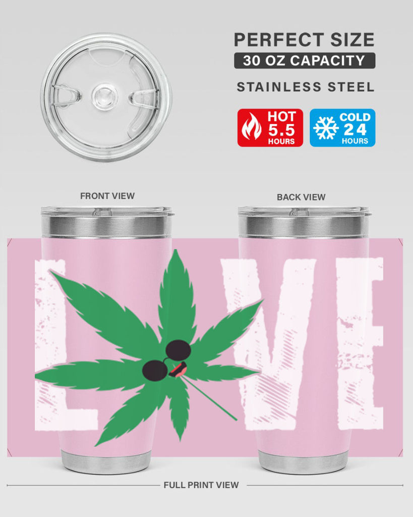 Love 195#- marijuana- Tumbler