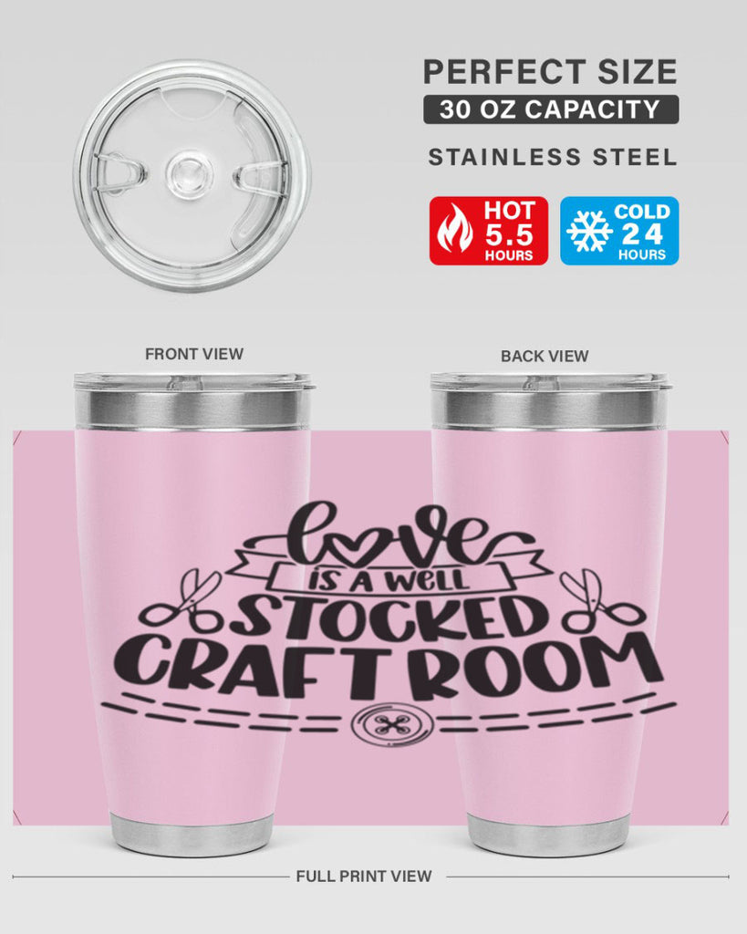 Love Is A Well Stocked 13#- crafting- Tumbler