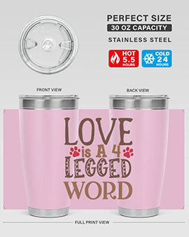 Love is A Legged Word Style 20#- cat- Tumbler