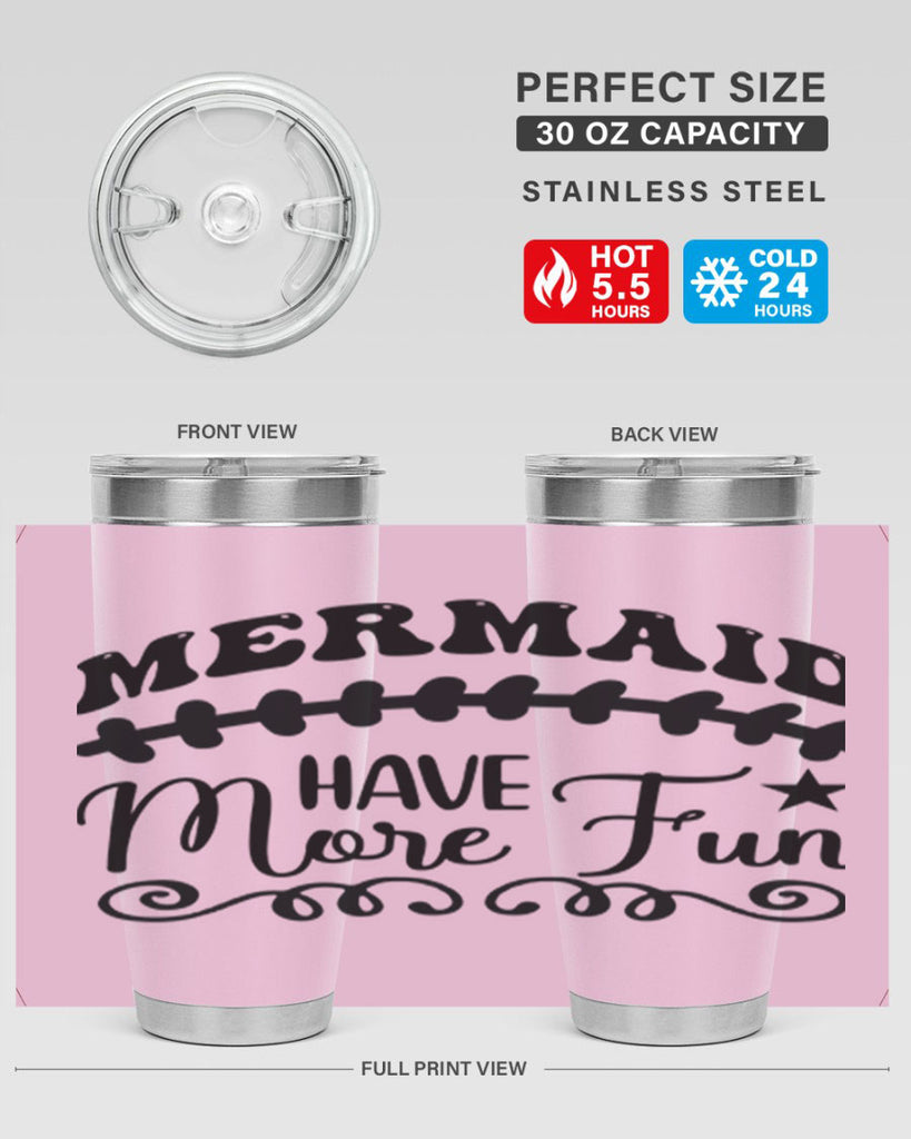 Mermaid have more fun 418#- mermaid- Tumbler