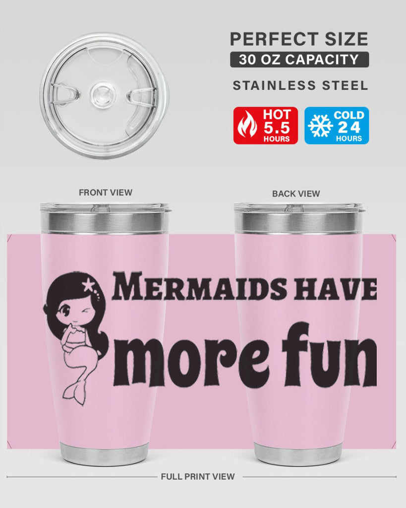 Mermaids have more fun 490#- mermaid- Tumbler