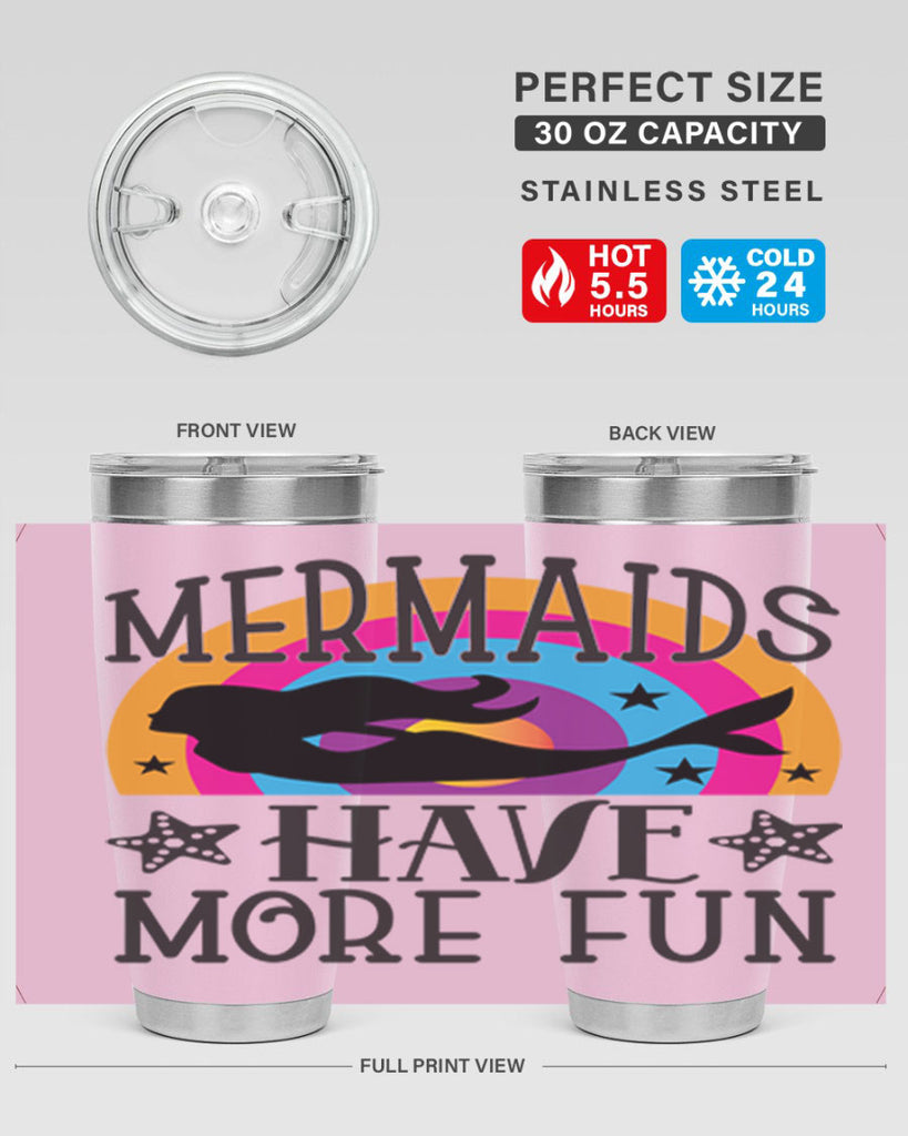 Mermaids have more fun 493#- mermaid- Tumbler