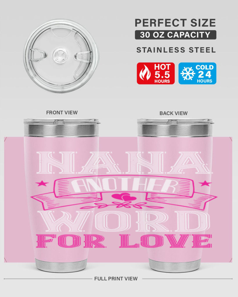 NANA ANOTHER WORD FOR LOVE 13#- grandma - nana- Tumbler