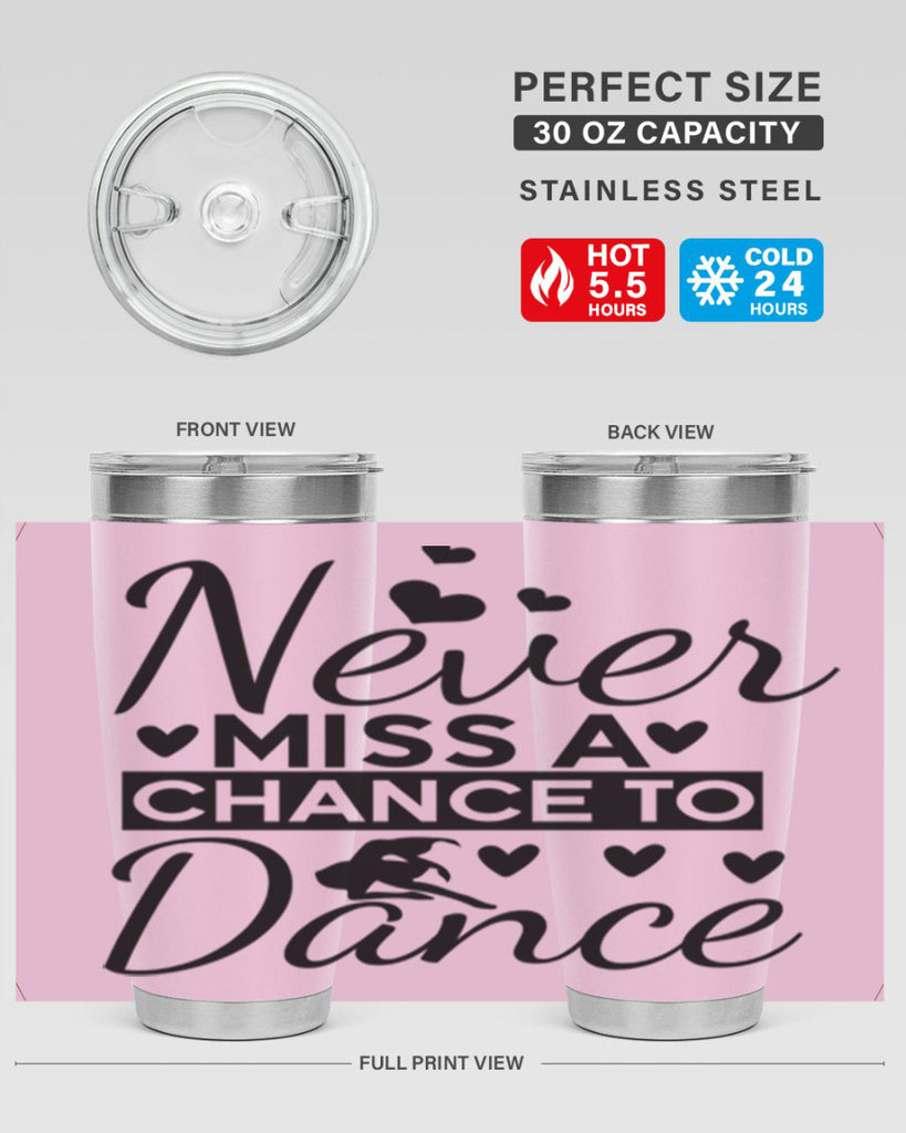 Never Miss a Chance to Dance 65#- ballet- Tumbler