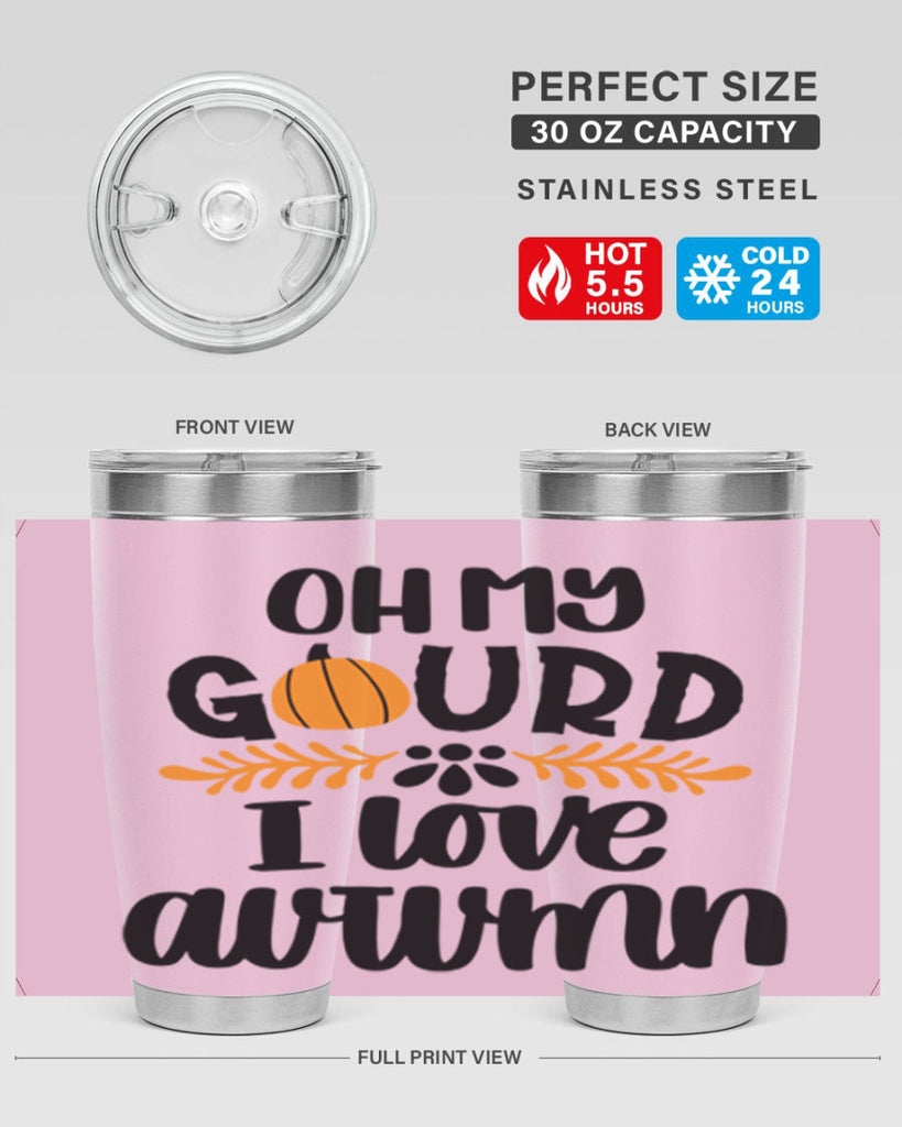 Oh My Gourd I Love Autumn 504#- fall- Tumbler