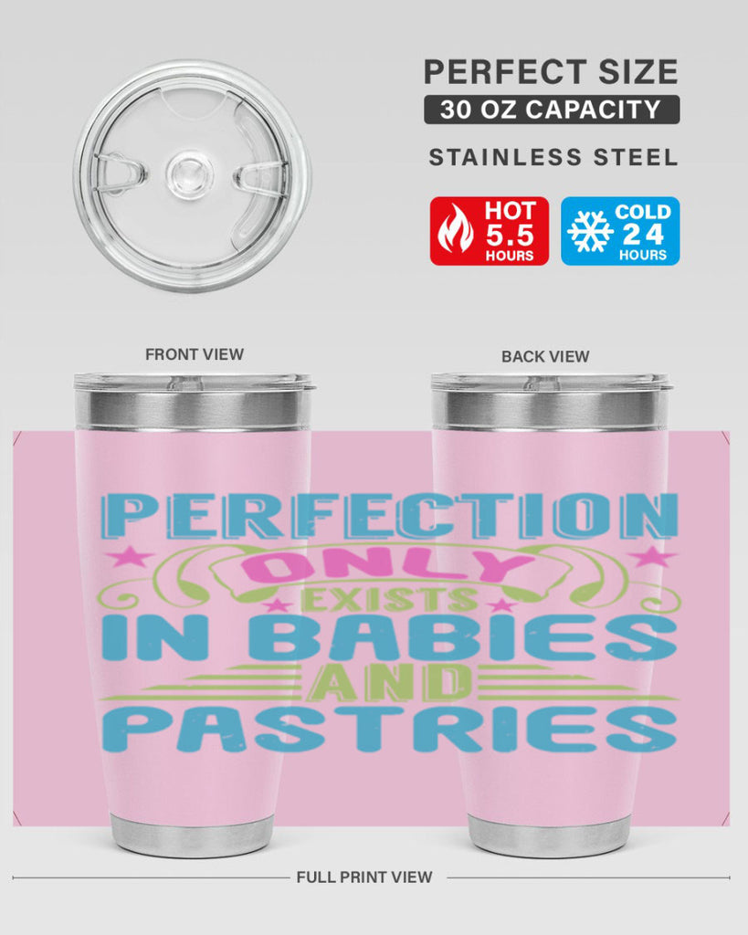 Perfection only exists in babies and pastires Style 182#- baby- tumbler