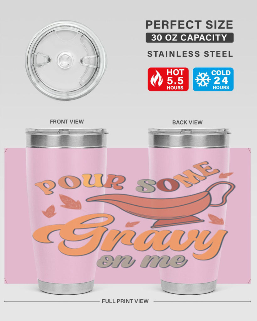 Pour Some Gravy On Me 518#- fall- Tumbler
