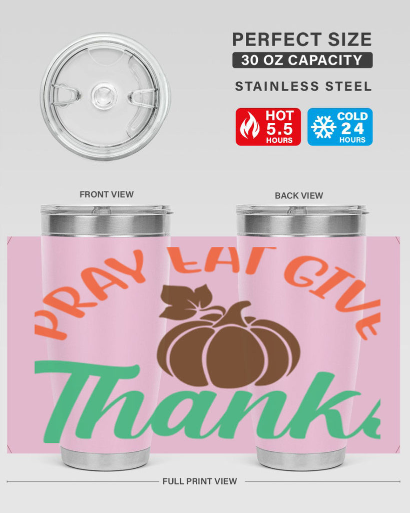 Pray Eat Give Thanks 519#- fall- Tumbler